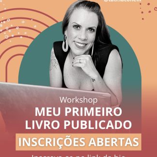 Workshop Meu Primeiro Livro Publicado!