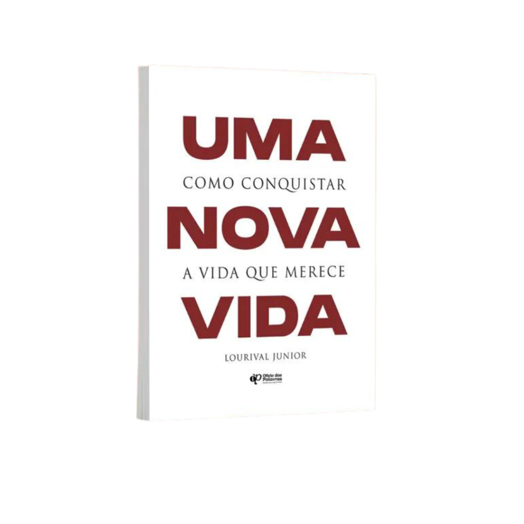 Uma nova vida como conquistar a vida que merece