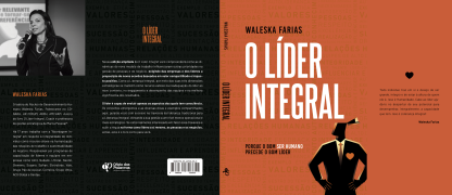 O Líder Integral - Porque o bom ser humano precede o bom líder - Image 2