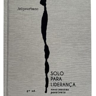 Solo para Liderança: sentimentos possíveis