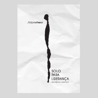 capa do livro Solo para Liderança: sentimentos possíveis de Felipe Urbano