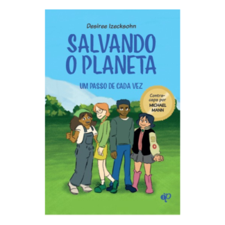 Salvando o Planeta: Um passo de cada vez