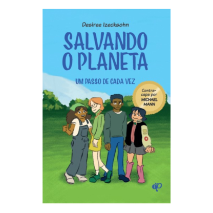Salvando o Planeta: Um passo de cada vez
